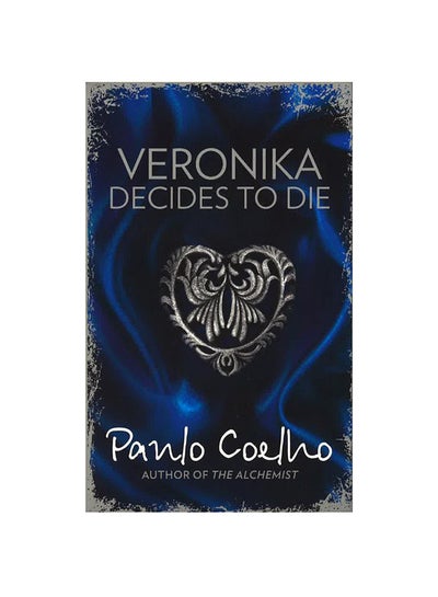 اشتري كتاب Veronika Decides to Die - غلاف ورقي عادي اللغة الإنجليزية by Paulo Coelho - 2000 في مصر