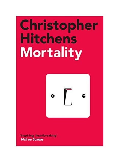 اشتري كتاب Mortality غلاف ورقي اللغة الإنجليزية by Christopher Hitchens - 2021-05-06 في الامارات