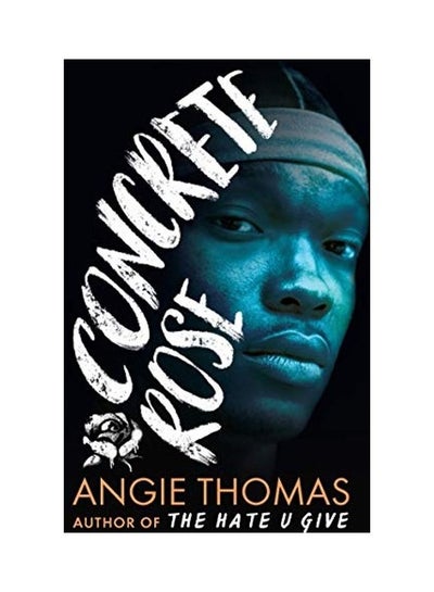 Buy Concrete Rose Paperback English by Angie Thomas - 1/12/2021 in Egypt