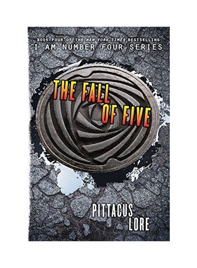 Buy The Fall Of Five Paperback English by Pittacus Lore - 22-7-2014 in Egypt