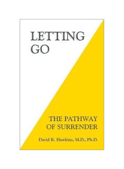 اشتري Letting Go: The Pathway Of Surrender غلاف ورقي اللغة الإنجليزية by David R. Hawkins - 03-Mar-14 في الامارات