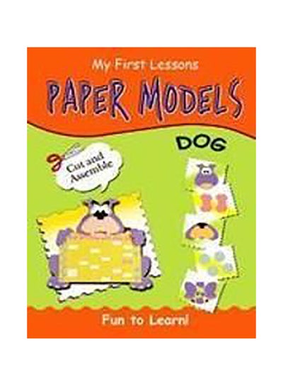 اشتري My First Lessons Paper Models Dog Paperback English by Anonymous في الامارات