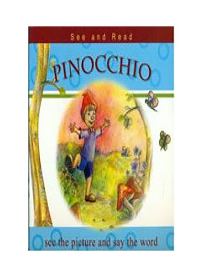 Buy See and Read : Pinocchio Paperback English by Anonymous in UAE