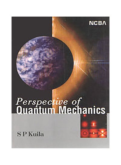 اشتري Perspective of Quantum Mechanics غلاف ورقي اللغة الإنجليزية by Saktipada Kuila في الامارات