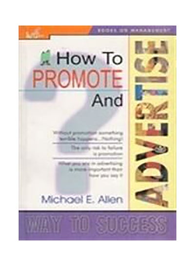 اشتري How to Promote and Advertise غلاف ورقي اللغة الإنجليزية by Michael E. Allen - 1/3/2018 في الامارات