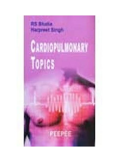 Buy Cardiopulmonary Topics: Volume 1 Paperback English by R. S. Bhatia - 1/3/2018 in UAE