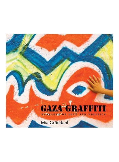 Buy Gaza Graffiti Paperback English by Mia Gröndahl - 9/15/2009 in Egypt