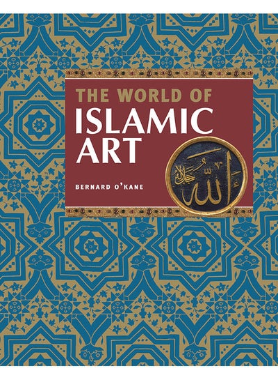 اشتري The World of Islamic Art hard_cover english في مصر