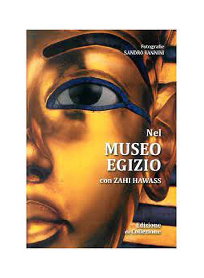 Buy Inside the Egyptian Museum with Zahi Hawass Hardcover English by The American University In Cairo Teatchers - 2010 hardcover english - 2010 in Egypt