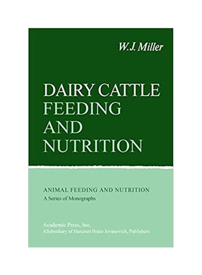 اشتري Dairy Cattle Feeding And Nutrition {Pb} مجلد اللغة الإنجليزية by Miller - 2020 في مصر