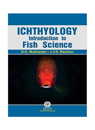 Buy Ichthyology : Introduction  To Fish Science {Pb} Hardcover English by D.K. Mukherjee - 2019 in Egypt