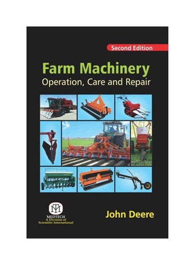 اشتري Farm Machinery Operation, Care And Repair 2/Ed (Pb) مجلد اللغة الإنجليزية by Deere - 2020 في مصر