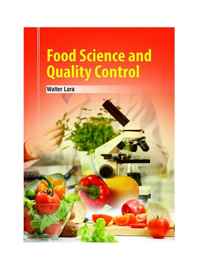 اشتري Food Science And Quality Control(Hb) غلاف ورقي اللغة الإنجليزية by Lara - 2021 في مصر