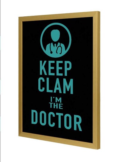 Buy Keep Calm I Am The Doctor Wall Art Frame Multicolour 33x43cm in Saudi Arabia