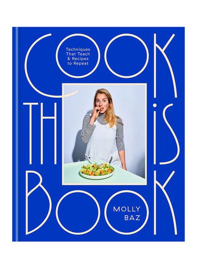 اشتري Cook This Book Paperback English by Molly Baz - 2021 في الامارات