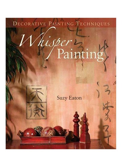 اشتري Whisper Painting غلاف ورقي اللغة الإنجليزية by Suzy Eaton - 2007 في الامارات