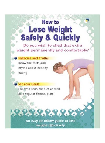 اشتري How to Lose Weight Safely & Quickly غلاف ورقي اللغة الإنجليزية by Vijaya Kumar - 28092012 في الامارات