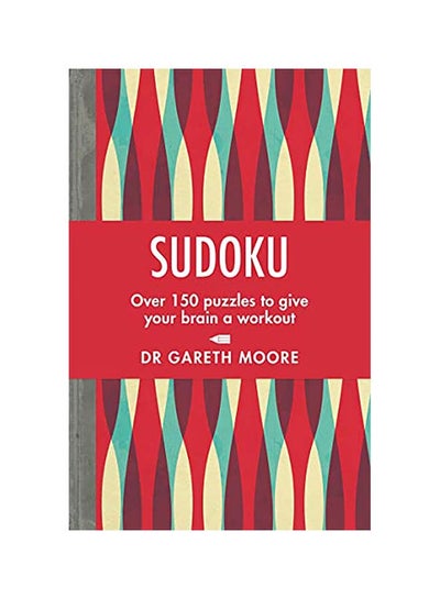 Buy Sudoku: Over 150 Puzzles to Give Your Brain a Workout Paperback English by Moore, Gareth in Egypt