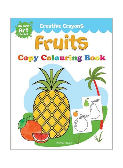 اشتري Creative Crayons Fruits غلاف ورقي اللغة الإنجليزية by Wonder House Books Editorial - 9-Jul-05 في السعودية