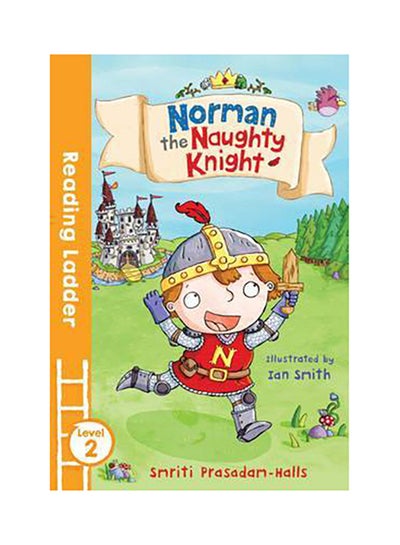 Buy Norman The Naughty Knight printed_book_paperback english - 2016 in UAE