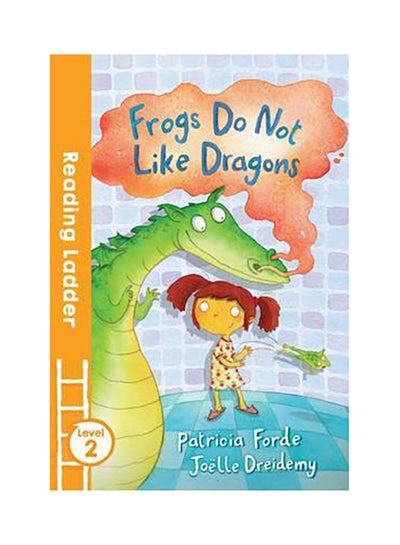 Buy Frogs Do Not Like Dragons printed_book_paperback english - 2010 in UAE